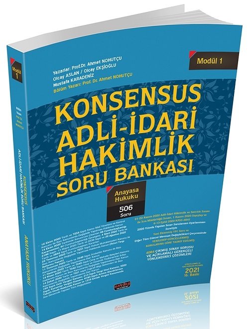 Savaş 2021 KONSENSUS Adli-İdari Hakimlik Anayasa Hukuku Soru Bankası Tek Kitap - Ahmet Nohutçu 16. Baskı Savaş Yayınları Savaş 2021 KONSENSUS Adli-İdari Hakimlik Anayasa Hukuku Soru Bankası Tek Kitap - Ahmet Nohutçu 16. Baskı Savaş Yayınları