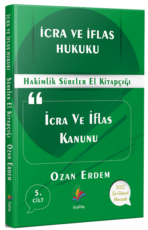 Dizgi Kitap İcra ve İflas Kanunu Süreler Kitabı - Ozan Erdem Dizgi Kitap Dizgi Kitap İcra ve İflas Kanunu Süreler Kitabı - Ozan Erdem Dizgi Kitap