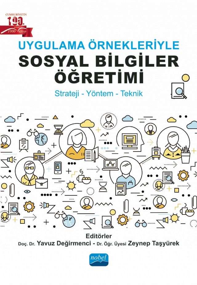 Nobel Uygulama Örnekleriyle Sosyal Bilgiler Öğretimi - Yavuz Değirmenci Zeynep Taşyürek Nobel Akademi Yayınları Nobel Uygulama Örnekleriyle Sosyal Bilgiler Öğretimi - Yavuz Değirmenci Zeynep Taşyürek Nobel Akademi Yayınları