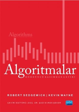 Nobel Algoritmalar - Algorithms - Robert Sedgewick Kevin Wayne Nobel Akademi Yayınları