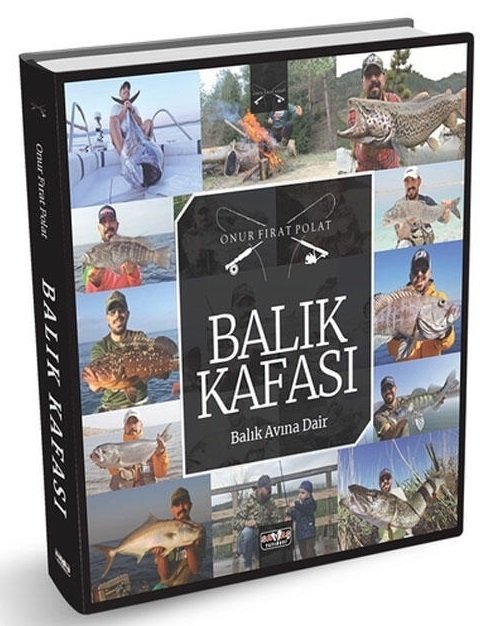 Savaş Balık Kafası Balık Avına Dair - Onur Fırat Polat Savaş Yayınları IV8771 Savaş Balık Kafası Balık Avına Dair - Onur Fırat Polat Savaş Yayınları IV8771