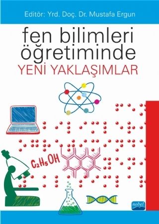 Nobel Fen Bilimleri Öğretiminde Yeni Yaklaşımlar - Mustafa Ergun Nobel Akademi Yayınları Nobel Fen Bilimleri Öğretiminde Yeni Yaklaşımlar - Mustafa Ergun Nobel Akademi Yayınları