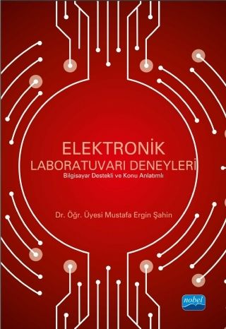 Nobel Elektronik Laboratuvarı Deneyleri - Mustafa Ergin Şahin Nobel Akademi Yayınları Nobel Elektronik Laboratuvarı Deneyleri - Mustafa Ergin Şahin Nobel Akademi Yayınları