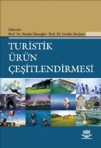 Nobel Turistik Ürün Çeşitlendirmesi - Necdet Hacıoğlu Cevdet Avcıkurt Nobel Akademi Yayınları