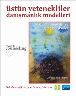 Nobel Üstün Yetenekliler Danışmanlık Modelleri - Aziz Yıldırım Nobel Akademi Yayınları Nobel Üstün Yetenekliler Danışmanlık Modelleri - Aziz Yıldırım Nobel Akademi Yayınları