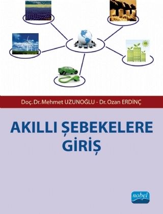 Nobel Akıllı Şebekelere Giriş - Mehmet Uzunoğlu Nobel Akademi Yayınları