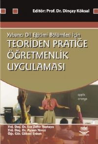 Nobel Teoriden Pratiğe Öğretmenlik Uygulaması - Ece Zehir Topkaya Aysun Yavuz Nobel Akademi Yayınları Nobel Teoriden Pratiğe Öğretmenlik Uygulaması - Ece Zehir Topkaya Aysun Yavuz Nobel Akademi Yayınları