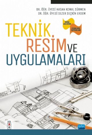 Nobel Teknik Resim ve Uygulamaları - Hasan Kemal Sürmen Nobel Akademi Yayınları Nobel Teknik Resim ve Uygulamaları - Hasan Kemal Sürmen Nobel Akademi Yayınları