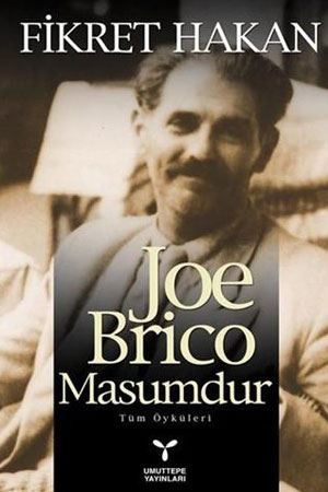 Umuttepe Joe Brico Masumdur - Fikret Hakan Umuttepe Yayınları Umuttepe Joe Brico Masumdur - Fikret Hakan Umuttepe Yayınları