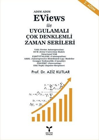 Umuttepe Eviews İle Uygulamalı Zaman Serileri 2. Adım - Aziz Kutlar Umuttepe Yayınları Umuttepe Eviews İle Uygulamalı Zaman Serileri 2. Adım - Aziz Kutlar Umuttepe Yayınları