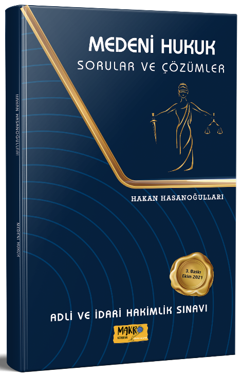 Makro Kitabevi Adli ve İdari Hakimlik Medeni Hukuk Sorular ve Çözümler - Hakan Hasanoğulları Makro Kitabevi
