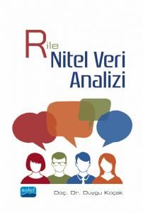 Nobel R ile Nitel Veri Analizi - Duygu Koçak Nobel Akademi Yayınları