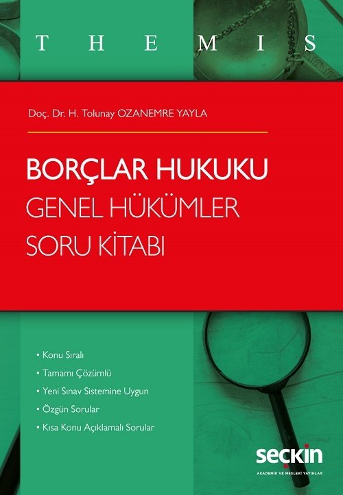 Seçkin Themis Borçlar Hukuku Genel Hükümler Soru Kitabı - Tolunay Ozanemre Yayla Seçkin Yayınları Seçkin Themis Borçlar Hukuku Genel Hükümler Soru Kitabı - Tolunay Ozanemre Yayla Seçkin Yayınları