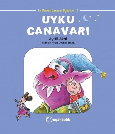 En Matrak Canavarlar: Uyku Canavarı - Aytül Akal Uçanbalık Yayınları En Matrak Canavarlar: Uyku Canavarı - Aytül Akal Uçanbalık Yayınları