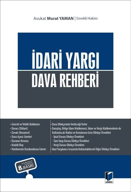 Adalet İdari Yargı Dava Rehberi 8. Baskı - Murat Yaman Adalet Yayınevi Adalet İdari Yargı Dava Rehberi 8. Baskı - Murat Yaman Adalet Yayınevi