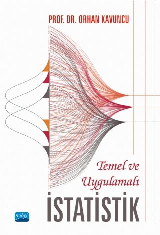 Nobel Temel ve Uygulamalı İstatistik - Orhan Kavuncu Nobel Akademi Yayınları Nobel Temel ve Uygulamalı İstatistik - Orhan Kavuncu Nobel Akademi Yayınları
