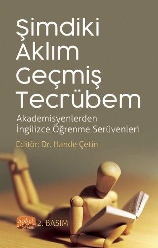 Nobel Şimdiki Aklım Geçmiş Tecrübem Akademisyenlerden İngilizce Öğrenme Serüvenleri - Hande Çetin Nobel Bilimsel Eserler Nobel Şimdiki Aklım Geçmiş Tecrübem Akademisyenlerden İngilizce Öğrenme Serüvenleri - Hande Çetin Nobel Bilimsel Eserler