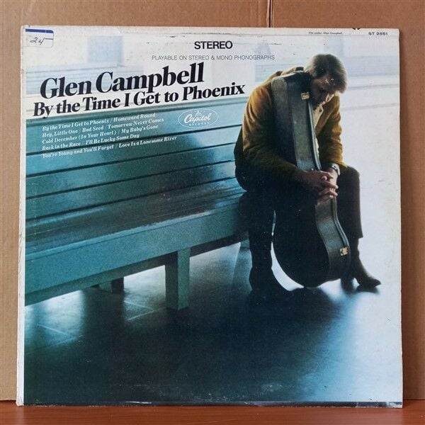 GLEN CAMPBELL – BY THE TIME I GET TO PHOENIX (1967) - LP 2. EL PLAK