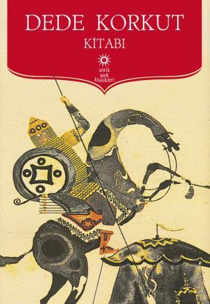 Dede Korkut Hikayeleri Kolektif 9786054908592 Amazon Com Books