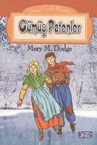 Gümüş Patenler - Mary M.Dodge