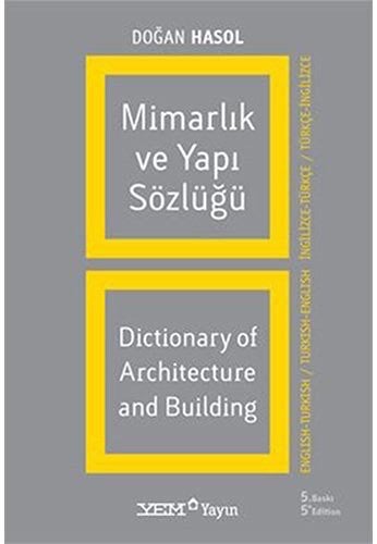mimarlik ve yapi sozlugu dictionary of architecture and building