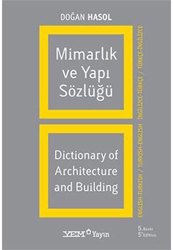 mimarlik ve yapi sozlugu dictionary of architecture and building