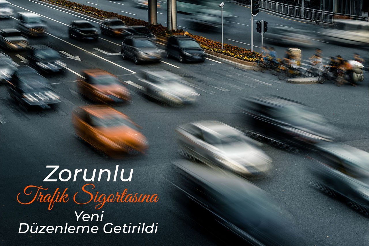 Zorunlu Trafik Sigortasına Yeni Düzenleme Getirildi