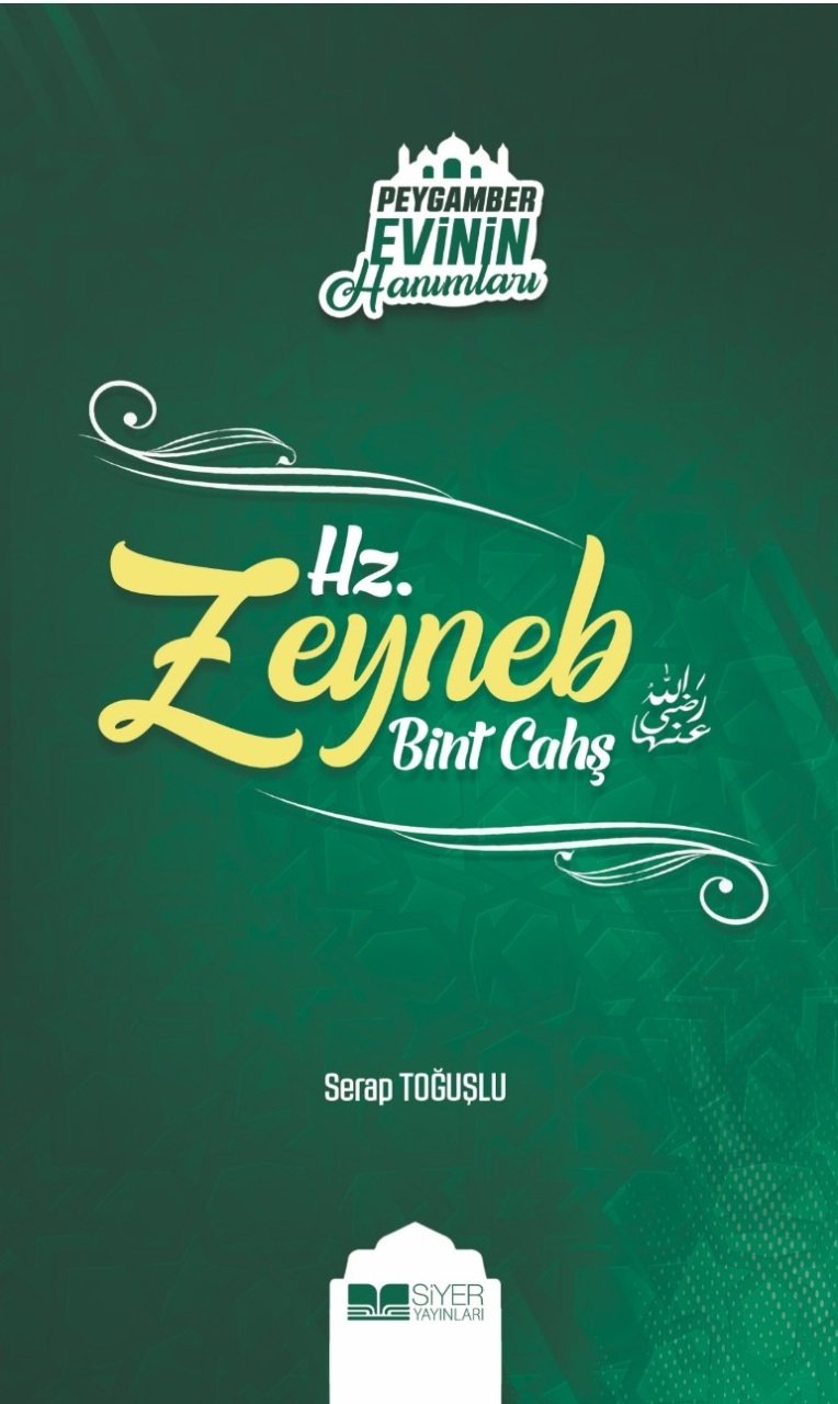 MGV Yayınları // HZ. ZEYNEB BİNT CAHŞ PEYGAMBER EVİNİN ...