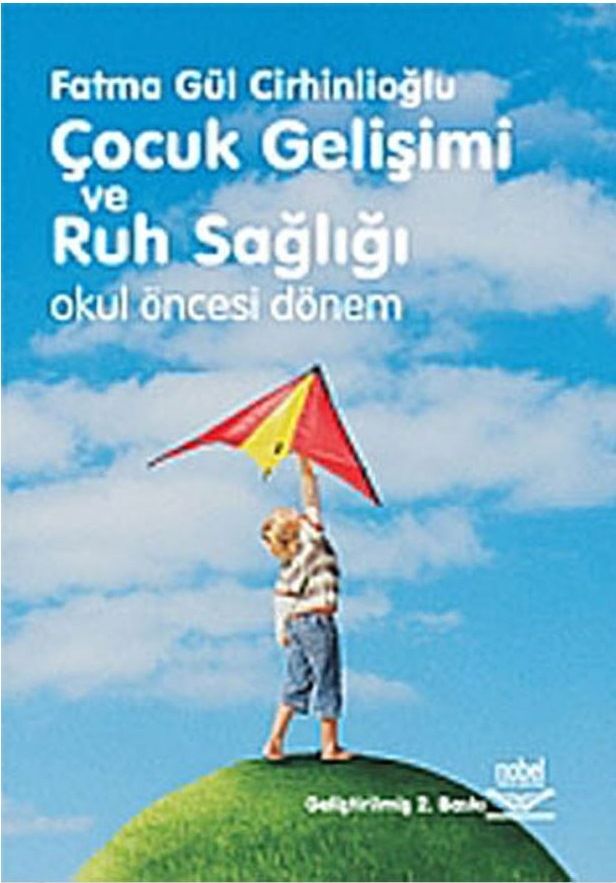 Cocuk Ruh Sagligi Ve Gelisimi Okul Oncesi Donem Nobel Yayin Dagitim Psikoloji Marketi