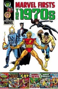 MARVEL FIRSTS 1970S TP VOL 01