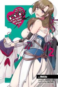 Do You Love Your Mom and Her Two-Hit Multi-Target Attacks?, Vol. 2