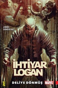 İhtiyar Logan 1: Deliye Dönmüş